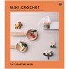 Rico Design - Livre Mini Crochet Tiny heartbreakers