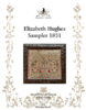 The wishing Thorn - Elizabeth Hughes 1851 Sampler