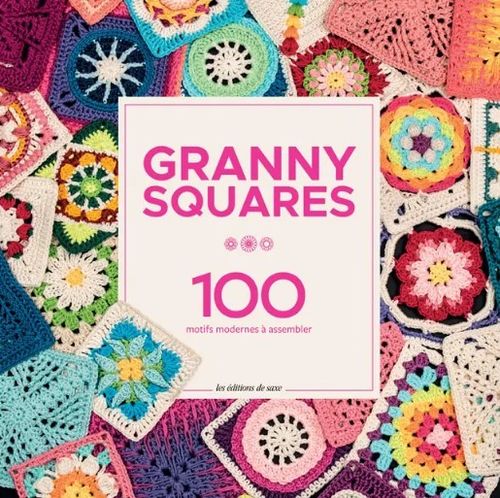EDS - Granny Squares , 100 motifs à assembler