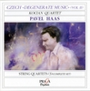 Pavel HAAS (1899-1944) : CZECH DEGENERATE MUSIC VOL.2 - COMPLETE STRING QUARTETS - Kocian Quartet