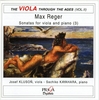 Max REGER : SONATAS Op 49 & 107 - THE VIOLA THROUGH THE AGES (Vol. 2) - Kluson (viola), Kayahara (p)