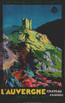 Affiche L'Auvergne  Chateau D'Alleuze   Ch de Fer du Midi   E Paul Champseix  Circa 1930