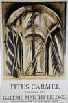 Affiche Titus Carmel  Gerard Galerie Maeght Lelong  1985