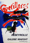 Affiche Rebeyrolle  Paul     Guerilleros  Galerie Maeght   Circa 1970