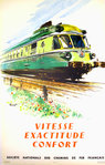 Affiche SNCF  Vitesse Exactitude Confort   Brenet Albert   1958