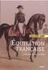 Equitation française , une histoire qui perdure