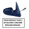 RETROVISEUR DROIT PASSAGER MANUEL RENAULT CLIO 1 PHASE 2 DE 04/1994 A 09/1998