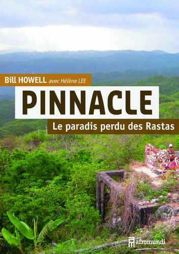 PINNACLE Le paradis perdu des Rastas by B. Howell & H. Lee