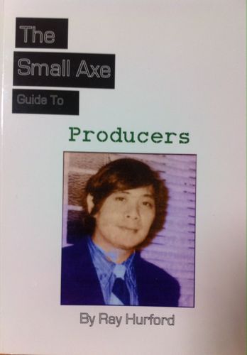 THE SMALL AXE GUIDE TO PRODUCERS