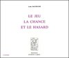 BACHELIER : Le Jeu, la Chance et le Hasard, 1914