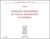 BRAHY : Exercices méthodiques de calcul différentiel, nlle éd., 1898 + Exercices méthodiques de ...