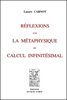 CARNOT L. : Réflexions sur la métaphysique du calcul infinitésimal, 2e éd., 1813