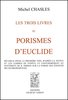 CHASLES : Les Trois livres de Porismes d'Euclide, 1860