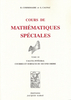 COMMISSAIRE et CAGNAC : Cours de Mathématiques Spéciales, t. III, Calcul intégral. Courbes et ...