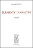 DIEUDONNÉ : Éléments d'Analyse, t. 3, (chap. XVI et XVII), 2e, éd., 1980