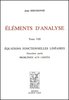 DIEUDONNÉ : Éléments d'Analyse, t. 8, (chap. XXIII), Équations différentielles linéaires - II