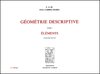 F. G.-M. : Géométrie descriptive - Éléments, 5e éd., 1893 + Exercices, 5e éd., 1920