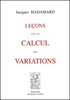 HADAMARD : Leçons sur le calcul des variations, 1910
