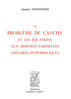 HADAMARD : Le problème de Cauchy et les équations aux dérivées partielles linéaires hyperboliques...