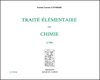LAVOISIER : Traité élémentaire de chimie, t. I et II, 1789