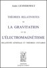 LICHNEROWICZ : Théories relativistes de la gravitation et de l'électromagnétisme, 1955