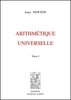 NEWTON : Arithmétique universelle, t. I et II, 1802