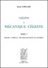 POINCARÉ : Leçons de Mécanique céleste, t. I, 1905, t. II-1, 1907, t. II-2, 1909 et t. III, 1910