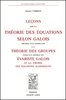 VERRIEST : Leçons sur la théorie des équations selon Galois, précédées d'une introduction à la ...