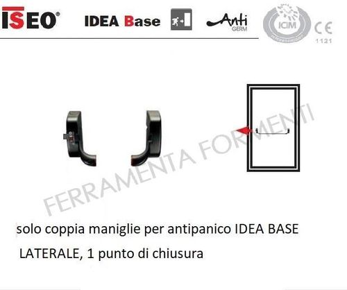 Maniglione antipanico Iseo IDEA BASE 1 punto chiusura laterale, reversibile senza accessori ricambio