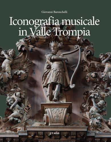 ICONOGRAFIA MUSICALE IN VALLE TROMPIA