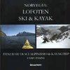 Norvegia: Lofoten ski e kayak