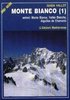 Monte Bianco Vol. 1 Guida Vallot