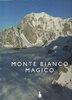 Monte Bianco magico