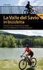 La Valle del Savio in bicicletta