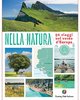 Nella natura 50 viaggi nel verde d'Europa