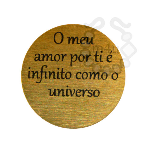 Chapa Aço Inox 22mm com Gravação "O meu amor por ti é infinito como o universo"