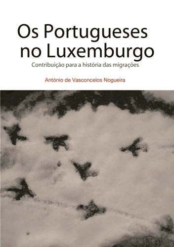 Os Portugueses no Luxemburgo