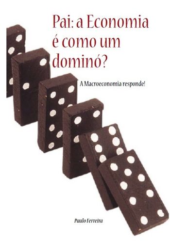 Pai: a economia é como um dominó?