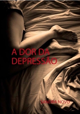 A Dor da Depressão