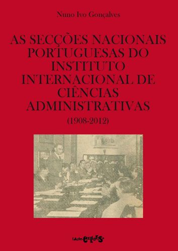 As Secções Nacionais Portuguesas do Instituto Internacional de Ciências Administrativas