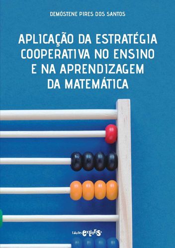 Aplicação da estratégia cooperativa no ensino e na aprendizagem da matemática