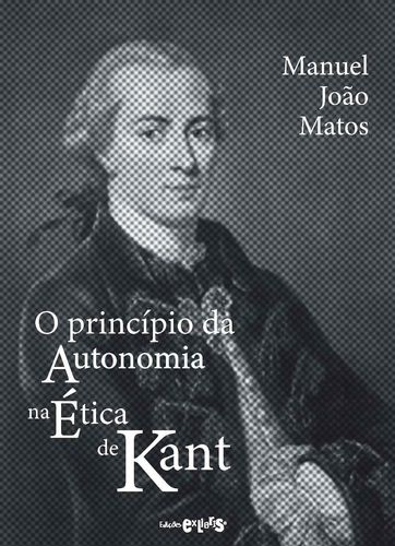 O princípio da Autonomia na Ética de Kant