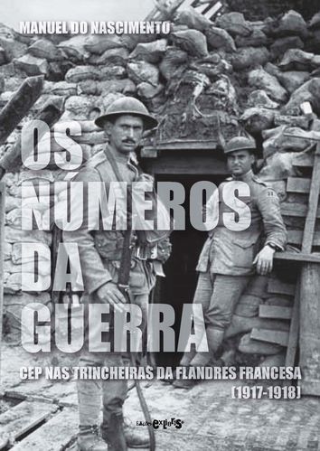 Os Números da Guerra – CEP nas Trincheiras da Flandres Francesa